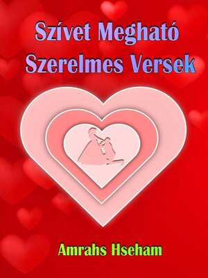 cover image of Szívet Megható Szerelmes Versek